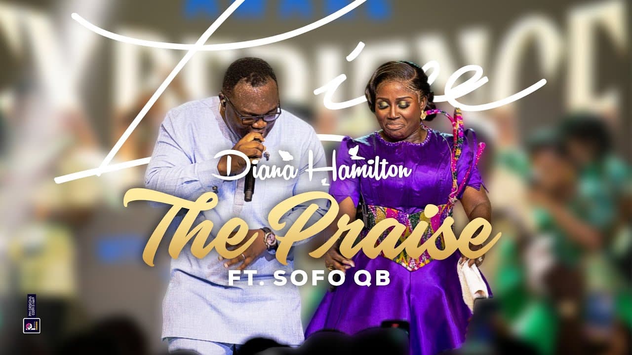 Diana Hamilton Ft. Sofo QB – The Praise