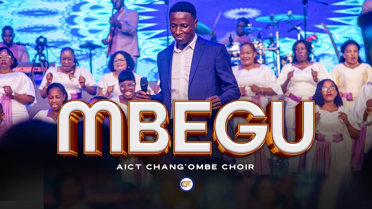 AIC Chang`ombe Choir (CVC) – MBEGU