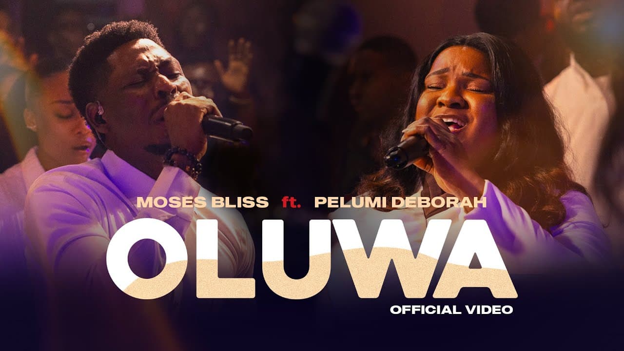Moses Bliss – OLUWA Ft. Pelumi Deborah