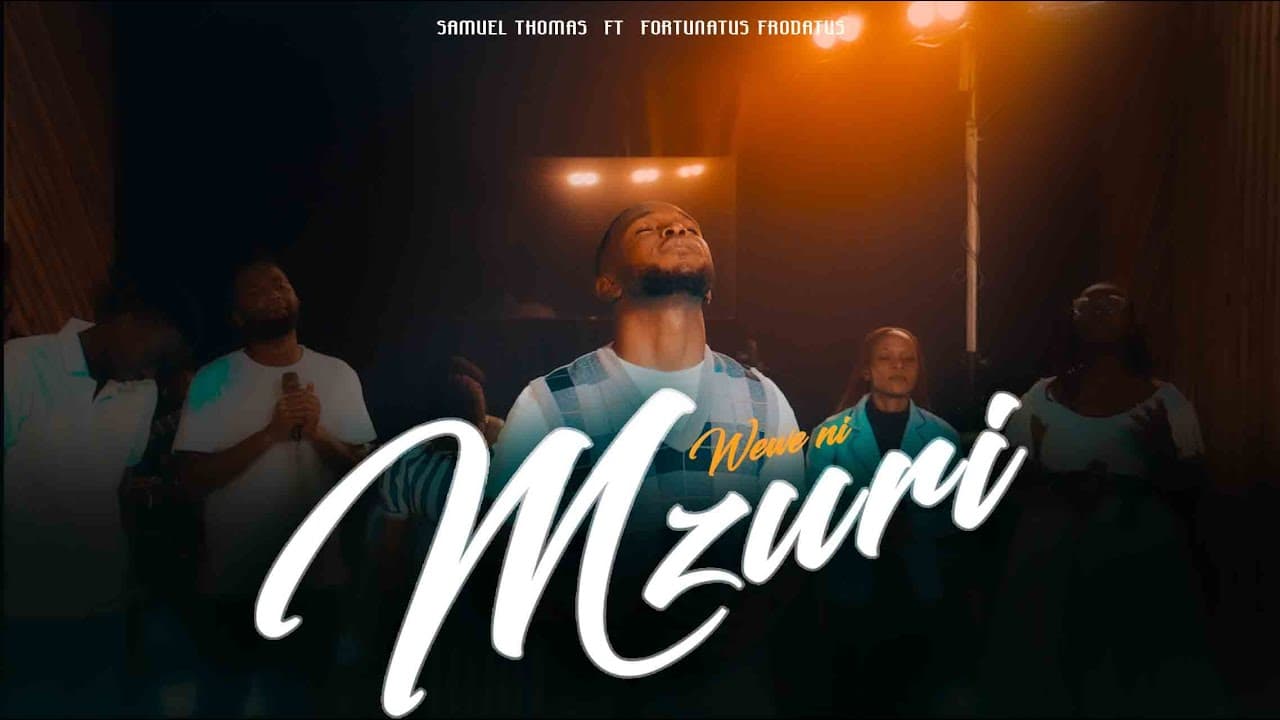 Samuel Thomas Ft. Fortunatus Frodatus – Wewe Ni Mzuri