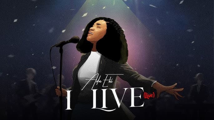 Ada Ehi – I Live (Live)