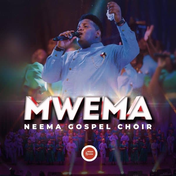 Neema Gospel Choir – MWEMA