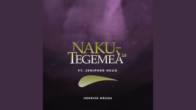 Henrick Mruma ft. Jenipher Nguo – Nakutegemea 2.0