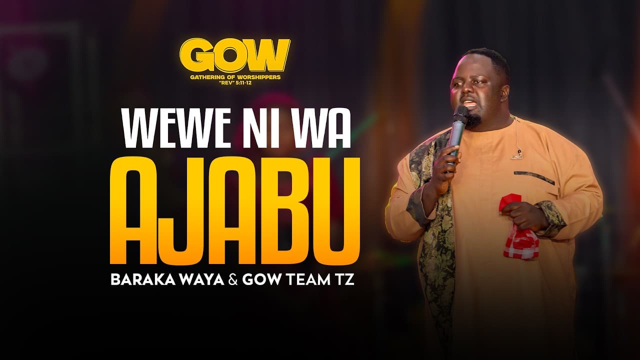 Baraka Waya & GowTz – Wewe ni wa Ajabu