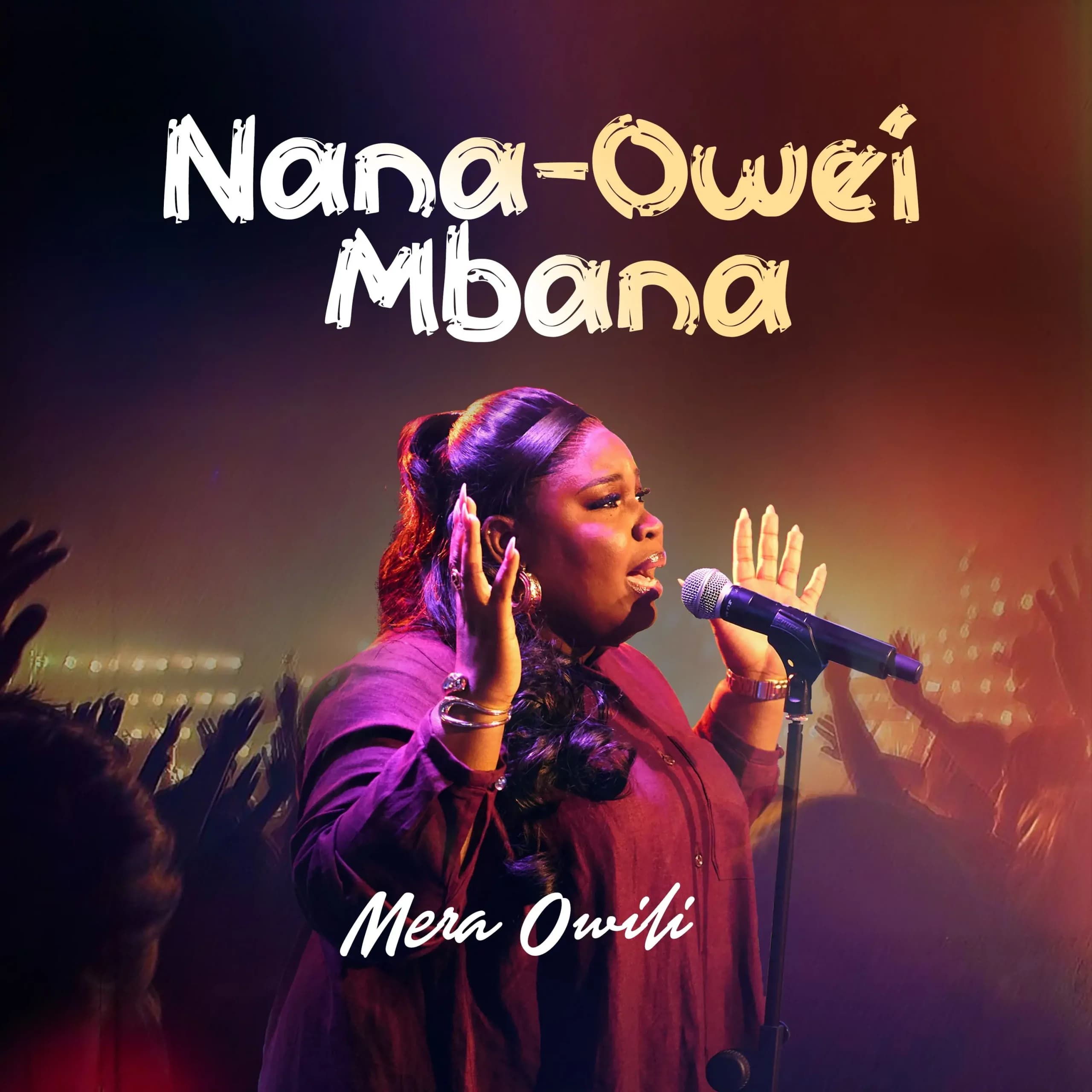 Mera Owili – Nana-owei Mbana MP3 Download