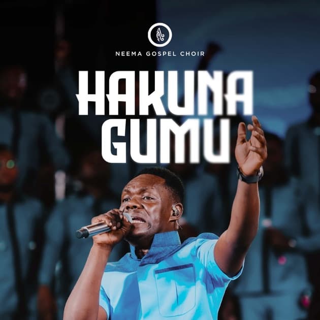Neema Gospel Choir – Hakuna Gumu