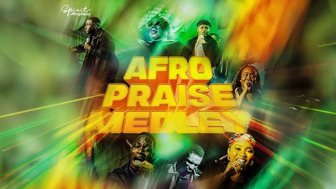 Spirit of Prophecy – Afro Praise Medley