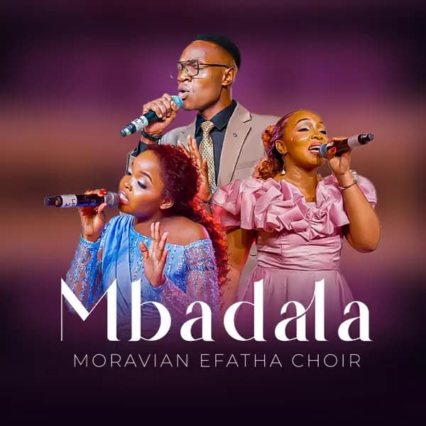 Moravian Efatha Choir – Mbadala