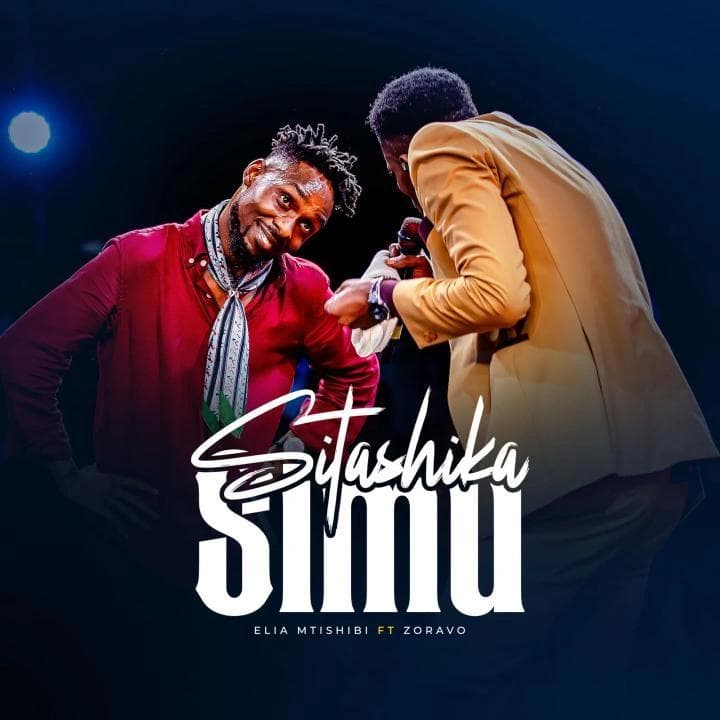 Elia Mtishibi Ft Zoravo – Sitashika Simu