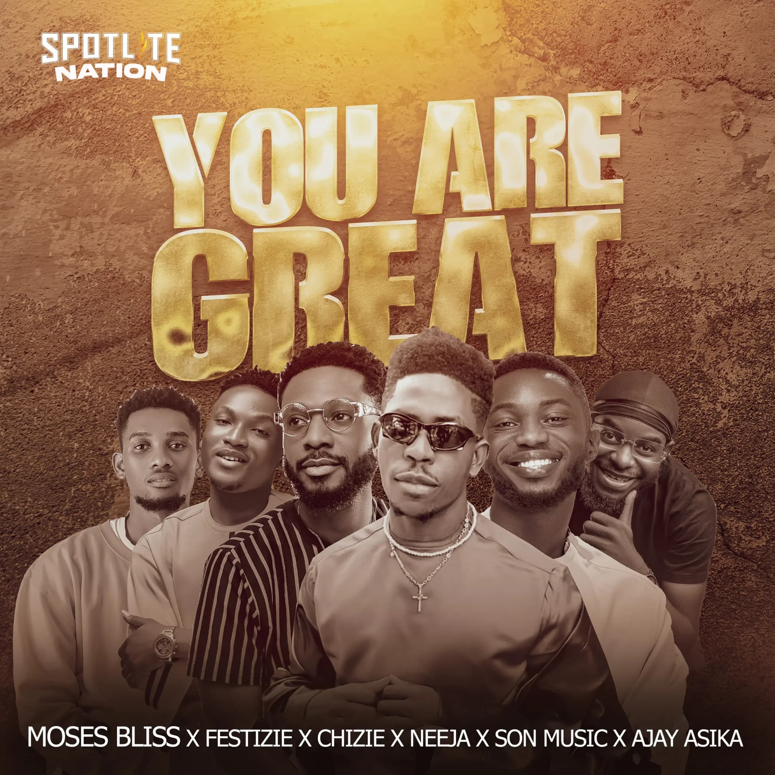 Moses Bliss – You Are Great (Ft Festizie, Neeja, Chizie, Son Music & Ajay Asika)