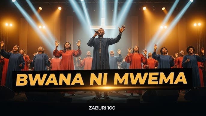 Bwana ni Mwema – Nyimbo za Kuabudu Bwana