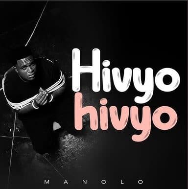 Manolo – Hivyo Hivyo
