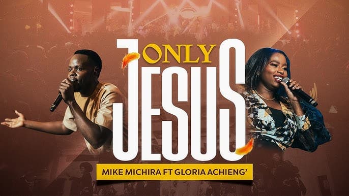 Mike Michira ft. Gloria Achieng – ONLY JESUS (Live)