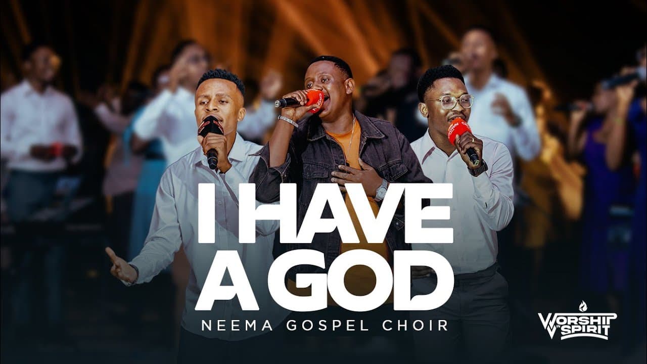 Neema Gospel Choir – I have A God (Live)