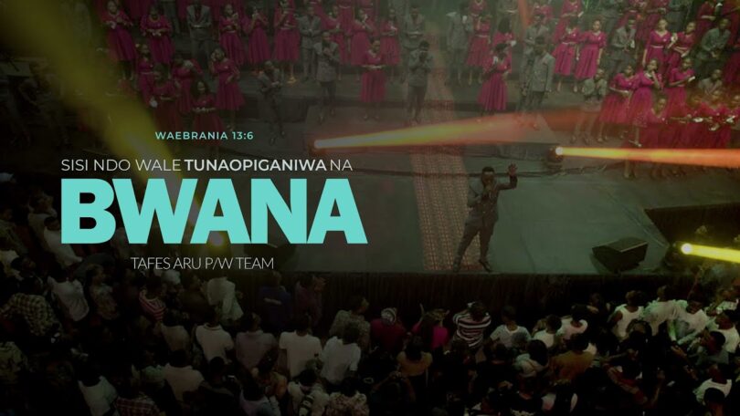 Tafes Aru Praise & Worship - Sisi Ndo Wale Tunaosaidiwa na Bwana