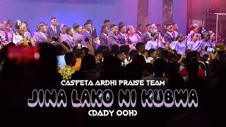 Casfeta Ardhi - Jina Lako Ni Kubwa (Dady Ooh)