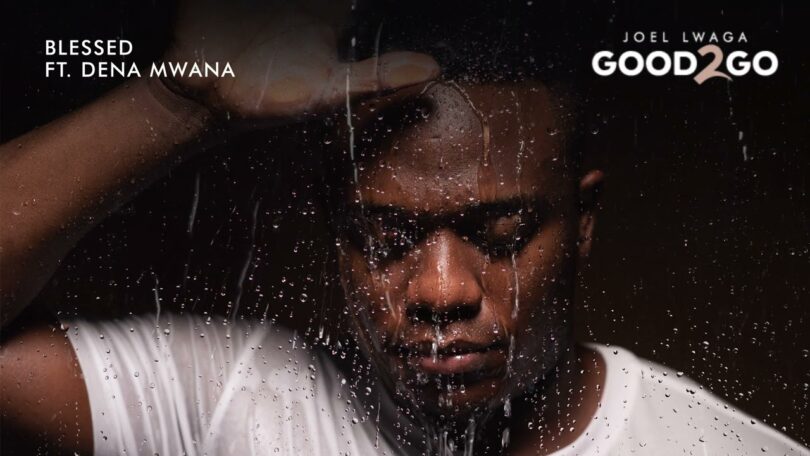 Joel Lwaga ft. Dena Mwana - Blessed
