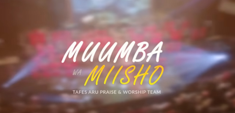 Tafes Aru Praise And Worship - Muumba wa Miisho
