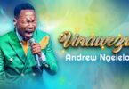 Andrew Ngelelo Ft. Heart of Worship - Unaweza (Sifa Zipande)