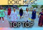 Dokc Choir - Top Top