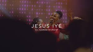 ICC Nairobi Worship - Jesus Iye