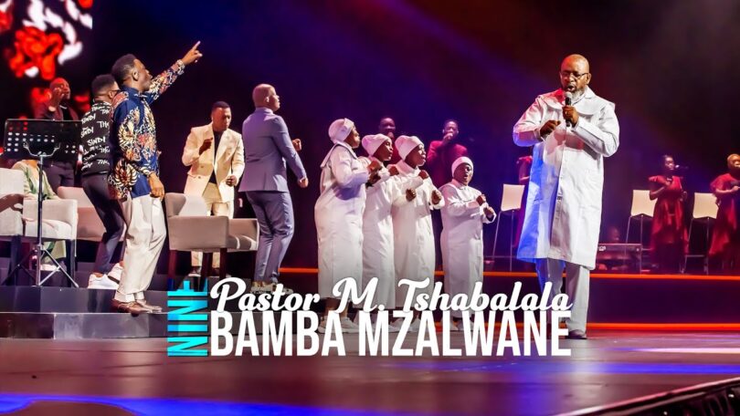 Spirit Of Praise 9 Ft. Pastor M. Tshabala - Bamba Mzalwane