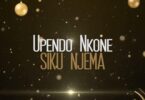 Upendo Nkone - Siku Njema