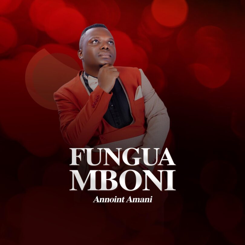 Annoint Amani - Fungua Mboni