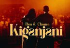 Ben & Chance - Kiganjani
