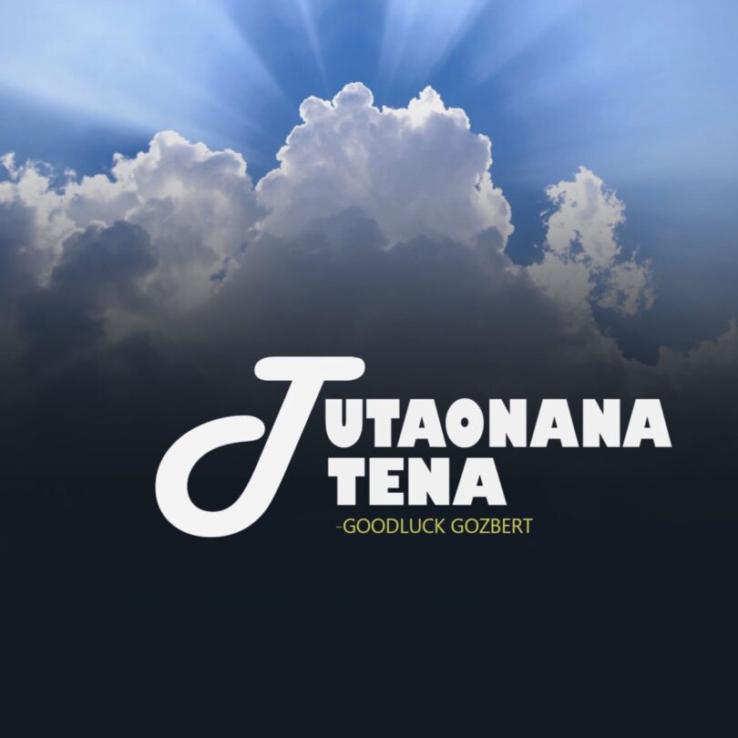 Goodluck Gozbert - Tutaonana Tena