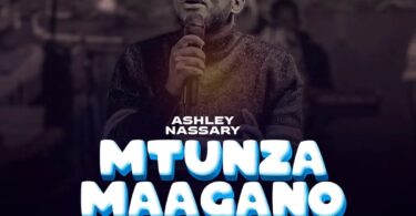 Ashley Nassary - Mtunza Maagano