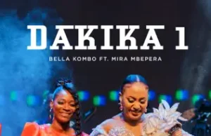 Bella Kombo ft. Mira Mbepera – Dakika 1 Bella Kombo ft. Mira Mbepera - Dakika 1