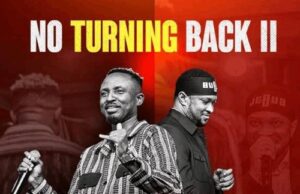 Gaise Baba Ft. Lawrence Oyor – No Turning Back II Gaise Baba Ft. Lawrence Oyor - No Turning Back II