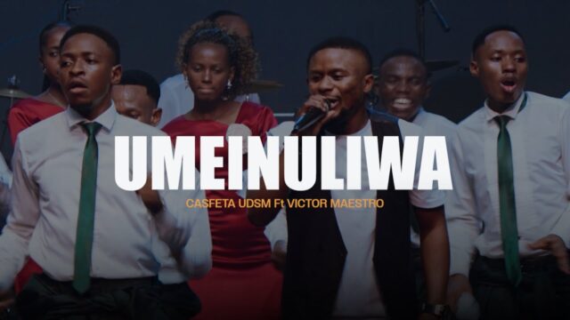 CASFETA UDSM Ft Victor Maestro - Umeinuliwa