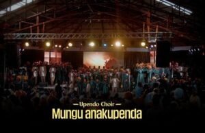 Upendo Choir – Mungu Anakupenda (Cover) AUDIO: Upendo Choir - Mungu Anakupenda (Cover) MP3 DOWNLOAD