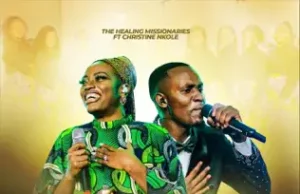 The healing Missionaries – Ingekuwaje (Sembe Chenze Bwa) Ft. Christine Nkole The healing Missionaries - Ingekuwaje (Sembe Chenze Bwa) Ft. Christine Nkole