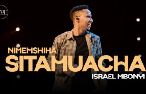 Israel Mbonyi – Sitamuacha AUDIO Israel Mbonyi - Sitamuacha MP3 DOWNLOAD