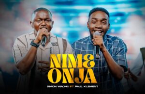 Simon Wachu Ft. Paul Clement – Nimeonja Simon Wachu Ft. Paul Clement - Nimeonja