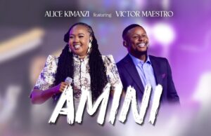 Alice Kimanzi Ft. Victor Maestro – Amini Alice Kimanzi Ft. Victor Maestro - Amini
