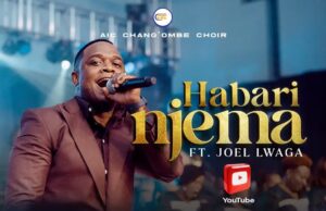 AIC Chang’ombe Choir (CVC) ft. Joel Lwaga – HABARI NJEMA