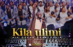 AIC Chang’ombe Choir (CVC) ft. Zoravo – KILA ULIM