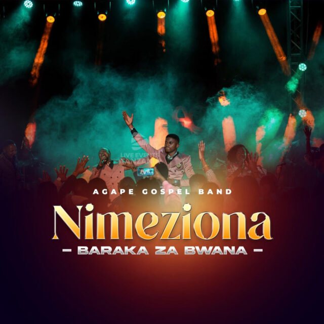 Agape Gospel Band - Nimeziona Baraka za Bwana-HiziGospel.com