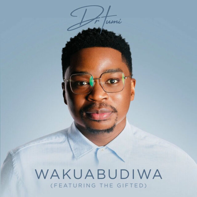 Dr Tumi - WAKUABUDIWA-hizigospel.com