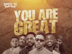 Moses Bliss – You Are Great (Ft Festizie, Neeja, Chizie, Son Music & Ajay Asika)