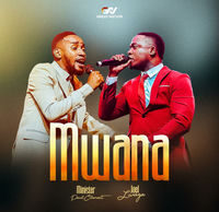 Paul Clement ft Joel Lwaga – Mwana