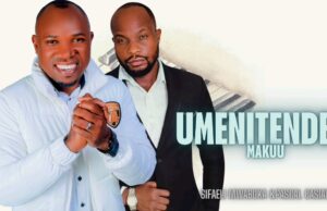 Sifaeli Mwabuka ft. Pascal Cassian – Umenitendea Makuu Sifaeli Mwabuka ft. Pascal Cassian – Umenitendea Makuu
