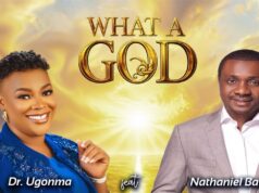 Dr. Ugonma ft. Nathaniel Bassey – What A God Dr. Ugonma ft. Nathaniel Bassey – What A God