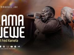 Emmanuel Joe Ft. Fred Kameta – KAMA WEWE Emmanuel Joe Ft. Fred Kameta – KAMA WEWE