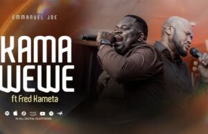 Emmanuel Joe Ft. Fred Kameta – KAMA WEWE Emmanuel Joe Ft. Fred Kameta – KAMA WEWE
