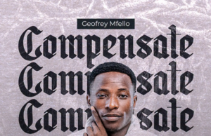 Geofrey Mfello – Compensate Geofrey Mfello - Compensate